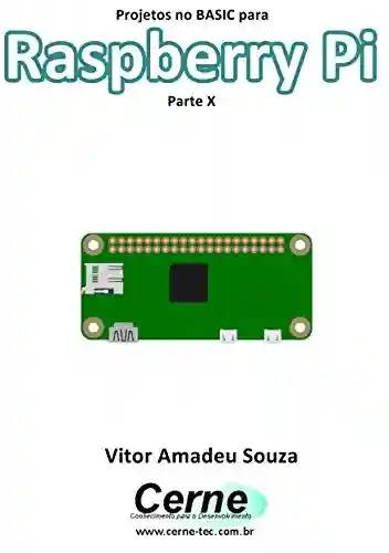 Livro: Projetos no BASIC para Raspberry Pi Parte X
