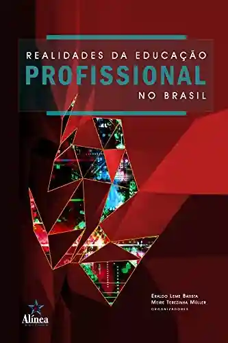 Livro: Realidades da educação profissional no Brasil