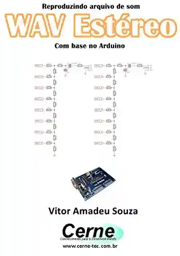 Livro: Reproduzindo arquivo de som WAV Estéreo Com base no Arduino