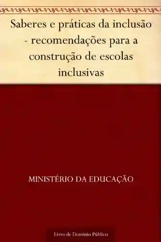 Livro: Saberes e práticas da inclusão – recomendações para a construção de escolas inclusivas