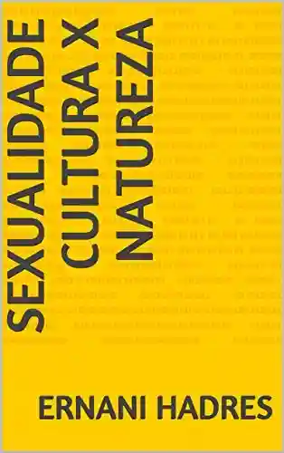 Livro: Sexualidade Cultura x Natureza