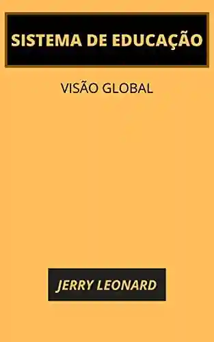 Livro: SISTEMA DE EDUCAÇÃO: VISÃO GLOBAL