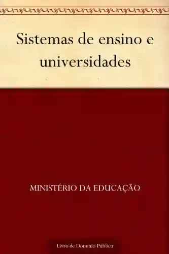 Livro: Sistemas de ensino e universidades