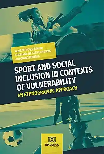 Livro: Sport and social inclusion in contexts of vulnerability: an ethnographic approach