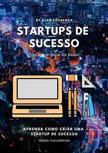 Livro: Startups De Sucesso
