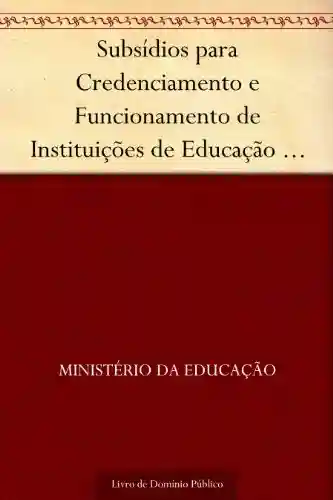 Livro: Subsídios para Credenciamento e Funcionamento de Instituições de Educação Infantil – Vol. 01