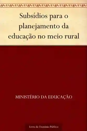 Livro: Subsídios para o planejamento da educação no meio rural