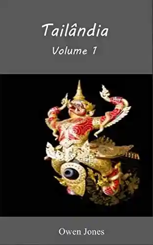 Livro: Tailândia: Volume 1 (Como se faz… Livro 30)