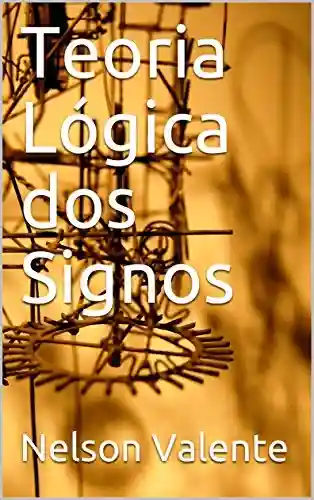Livro: Teoria Lógica dos Signos