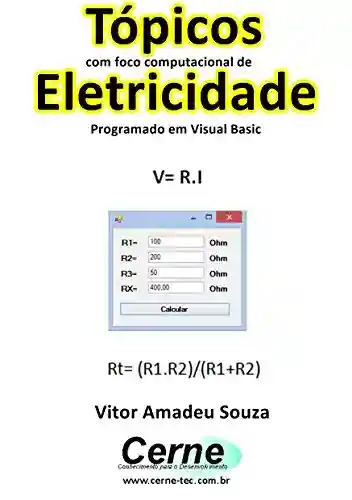 Livro: Tópicos com foco computacional de Eletricidade Programado em Visual Basic
