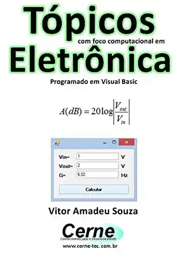 Livro: Tópicos com foco computacional em Eletrônica Programado em Visual Basic