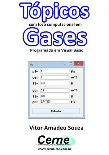 Livro: Tópicos com foco computacional em Gases Programado em Visual Basic