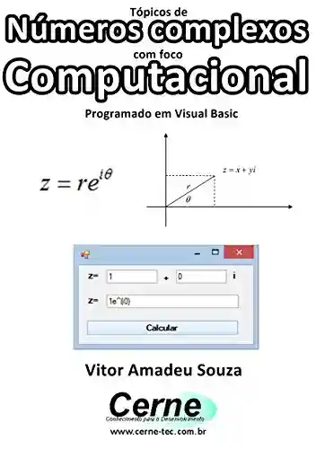 Livro: Tópicos de Números complexos com foco Computacional Programado em Visual Basic