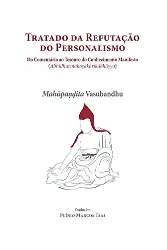 Livro: Tratado da refutação do personalismo: do comentário ao tesouro do conhecimento manifesto