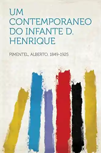 Livro: Um contemporaneo do Infante D. Henrique