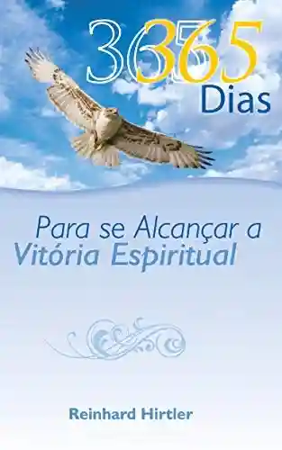 Livro: 365 Dias para se Alcançar a Vitória Espiritual