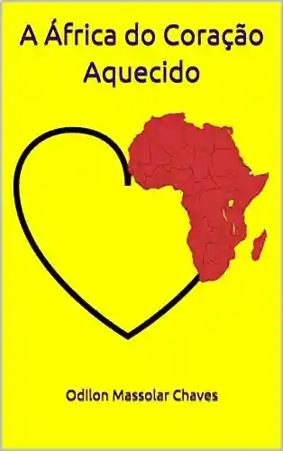 Livro: A África do Coração Aquecido