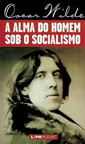 Livro: A Alma do Homem Sob o Socialismo