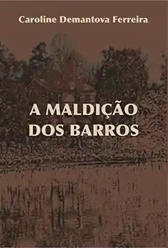 Livro: A Maldição dos Barros
