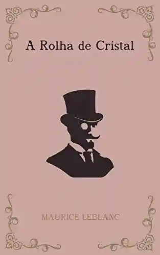 Livro: A Rolha de Cristal – série Arsène Lupin Livro 5