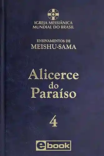 Livro: Alicerce do Paraíso – vol. 3 (Ensinamentos de Meishu-Sama)