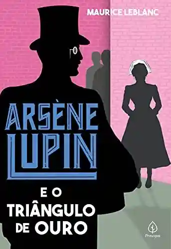 Livro: Arsène Lupin e o triângulo de ouro
