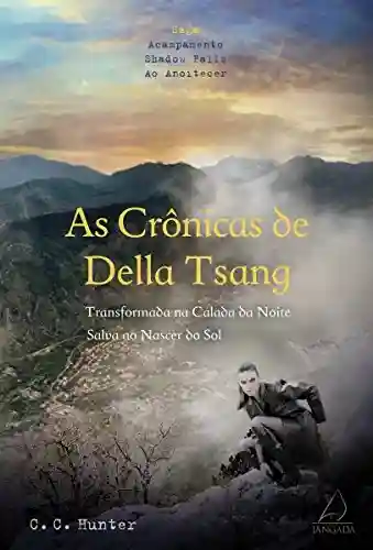 Livro: As crônicas de Della Tsang (Saga Acampamento Shadow Falls ao Anoitecer Livro 1)