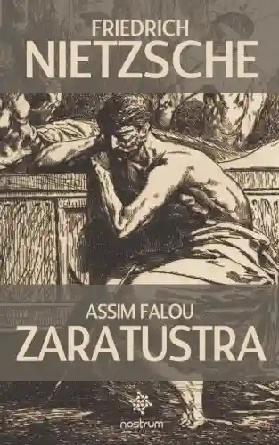 Livro: Assim Falou Zaratustra – Clássicos de Nietzsche