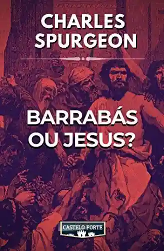 Livro: Barrabás ou Jesus?