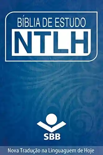 Livro: Bíblia de Estudo NTLH: Nova Tradução na Linguagem de Hoje