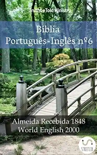 Livro: Bíblia Português-Inglês nº6: Almeida Recebida 1848 – World English 2000 (Parallel Bible Halseth Livro 1019)