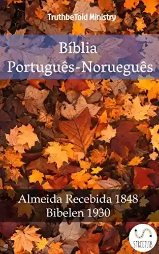 Livro: Bíblia Português-Norueguês: Almeida Recebida 1848 – Bibelen 1930 (Parallel Bible Halseth Livro 1002)