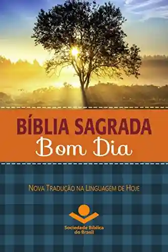 Livro: Bíblia Sagrada Bom Dia: Nova Tradução na Linguagem de Hoje
