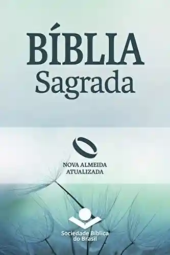 Livro: Bíblia Sagrada Nova Almeida Atualizada: Uma tradução clássica com linguagem atual