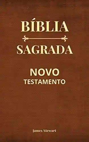 Livro: Bíblia Sagrada: Novo Testamento – Edição Revista e Corrigida