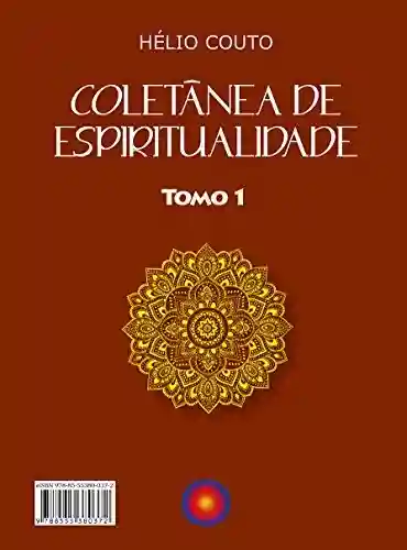 Livro: Coletânea de Espiritualidade: Tomo 1