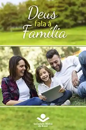 Livro: Deus fala à família: Palavras de Deus para a Família nas Sagradas Escrituras