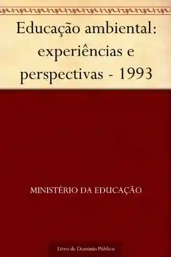 Livro: Educação ambiental: experiências e perspectivas – 1993