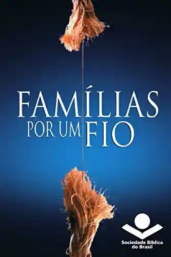 Livro: Famílias por um fio