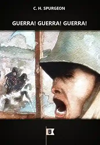 Livro: Guerra! Guerra! Guerra!, por C. H. Spurgeon