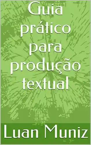 Livro: Guia prático para produção textual