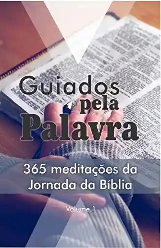 Livro: Guiados pela Palavra: 365 meditações bíblicas