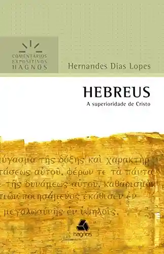 Livro: HEBREUS: A superioridade de Cristo