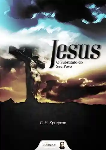 Livro: Jesus, o substituto do Seu povo