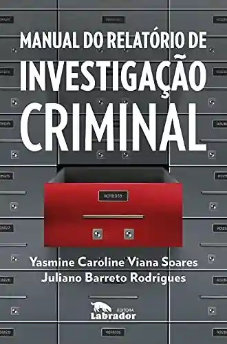 Livro: Manual do relatório de investigação criminal