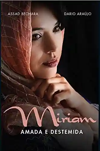 Livro: Miriam: amada e destemida