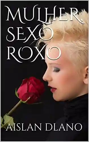 Livro: MULHER, SEXO ROXO