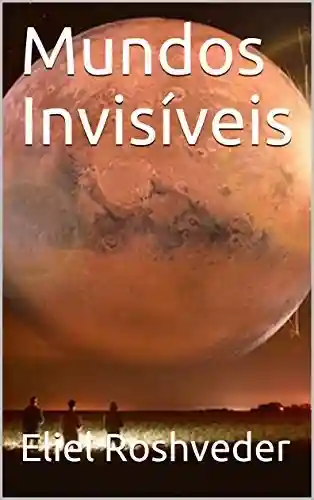 Livro: Mundos Invisíveis