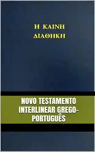 Livro: Novo Testamento Interlinear Grego-Português