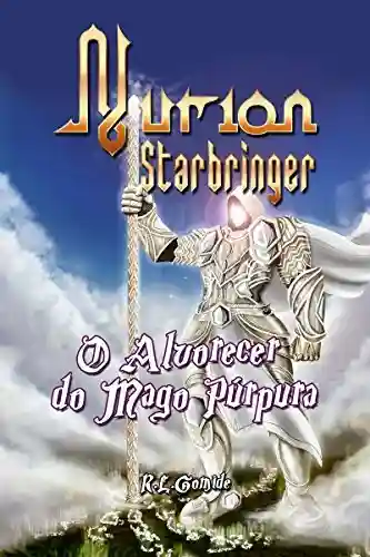 Livro: Nurion Starbringer: O Alvorecer do Mago Púrpura